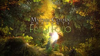 MYTHIC CODEX: Fairy Folio - Documentary Patreon Video
