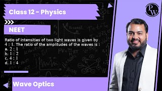 Ratio of intensities of two light waves is given by 4: 1. The ratio of the amplitudes of the wave...