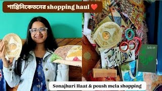 Santiniketan Sonajhuri Shopping Haul🛍️ পৌষমেলা আর সোনাঝুড়ির কেনাকাটা ❤️