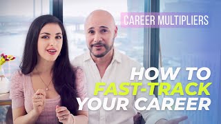 Fast-track your Career - with the Power of Career Multipliers
