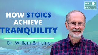 William B. Irvine on How Stoics Master all Obstacles