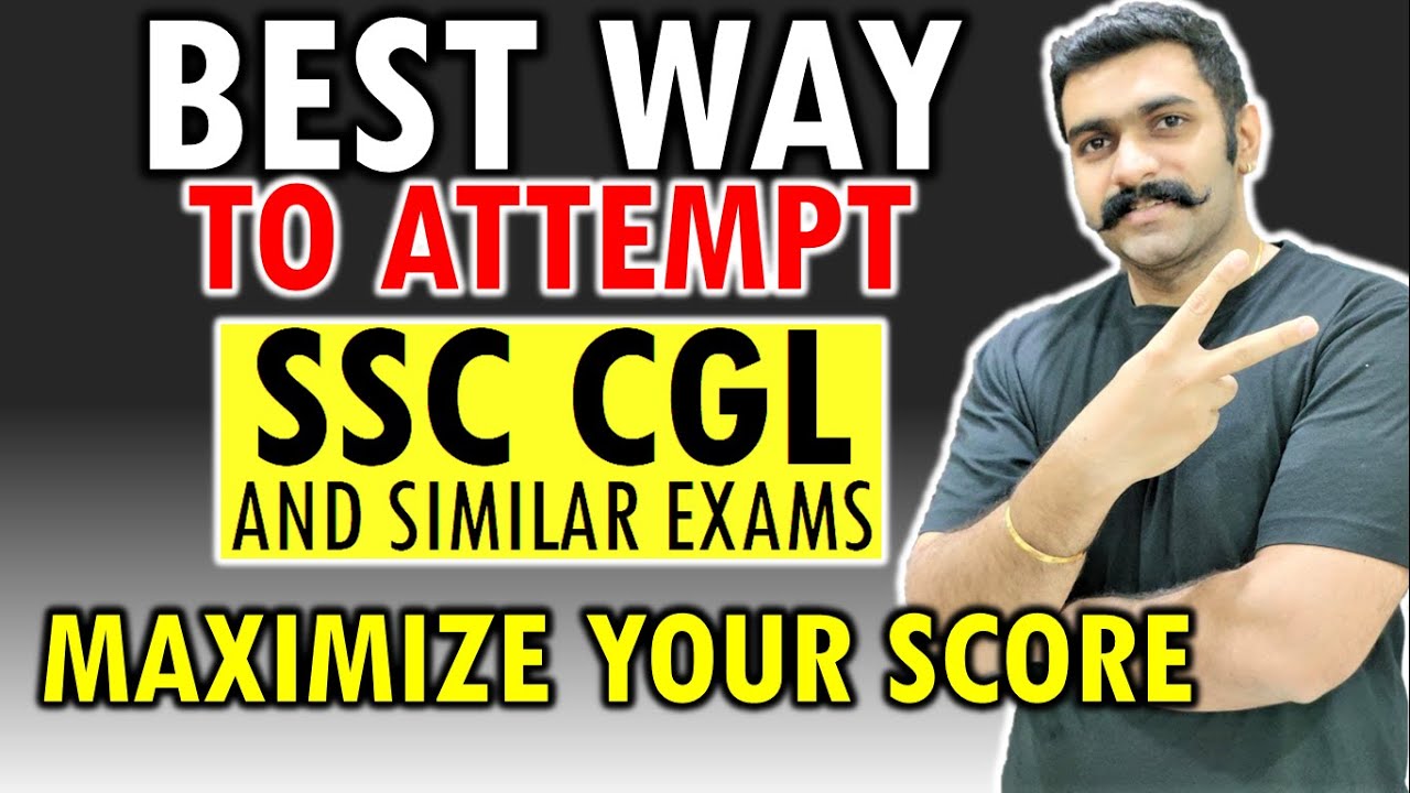 BEST WAY TO ATTEMPT SSC CGL| HOW TO ATTEMPT SSC CGL EXAM | SSC CGL 2021 ...