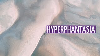 Hyperphantasia