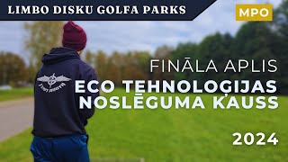 ECO TEHNOLOĢIJAS Noslēguma kauss | MPO | LIMBO Disku Golfa Parks