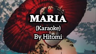 MARIA (KARAOKE)  -  HITOMI