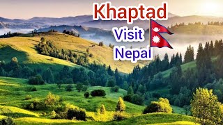 Guide to visit naturally most beautiful and virgin place KHAPTAD Nepal (Madan Raj Bhatta)