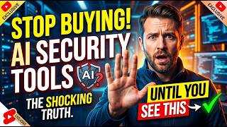 Stop buying AI security tools until you see this