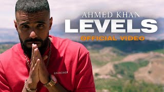 Ahmed Khan - Levels (Official Music Video)