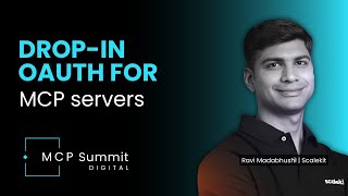 How to Add OAuth to MCP Servers in 4 Steps — Ravi Madabhushi, Scalekit