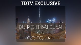 TDTV S. 4; EP. 1: SEASON PREMIERE: DU RIGHT BAI DUBAI OR GO TO JAIL