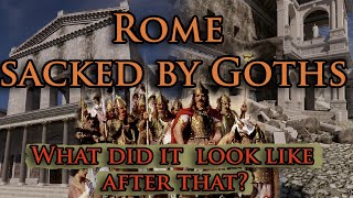 Virtual ROME in 410 - What the Eternal City looked like after the sack by Goths? Detailed 3D Tour