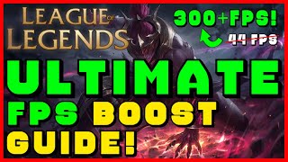 HOW TO *BOOST* LEAGUE OF LEGENDS FPS! ULTIMATE GUIDE TO FIX STUTTERS / INPUT LAG!