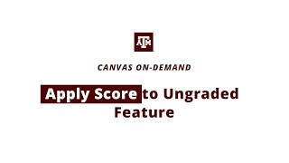 Apply Score to Ungraded Feature