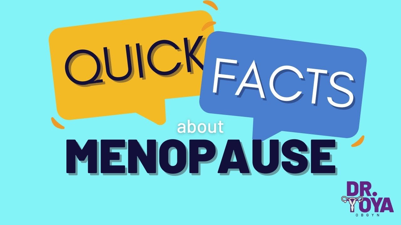 Quick Facts: MENOPAUSE - YouTube