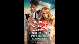 Shotgun Wedding: a review! Did you watch it? #shotgunweddingmovie #shotgunwedding #jlo