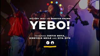 YEBO! - with Brenton Brown featuring Justin Moya, Sinoyolo Mkile and Siya Siyo