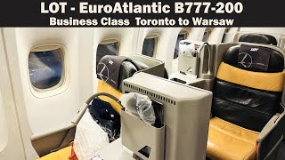 LOT Airlines B777-200 Business Class – EuroAtlantic Subcharter Toronto to Warsaw