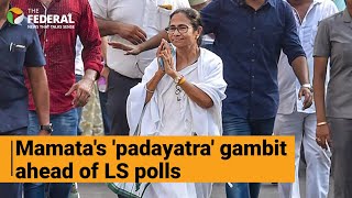 Mamata embarks on 'padayatra' to regain ground in northern Bengal ahead of elections | The Federal