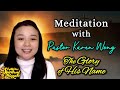 Spiritual Nuggets - Meditation With Pastor Karen Wong - The Glory of His Name