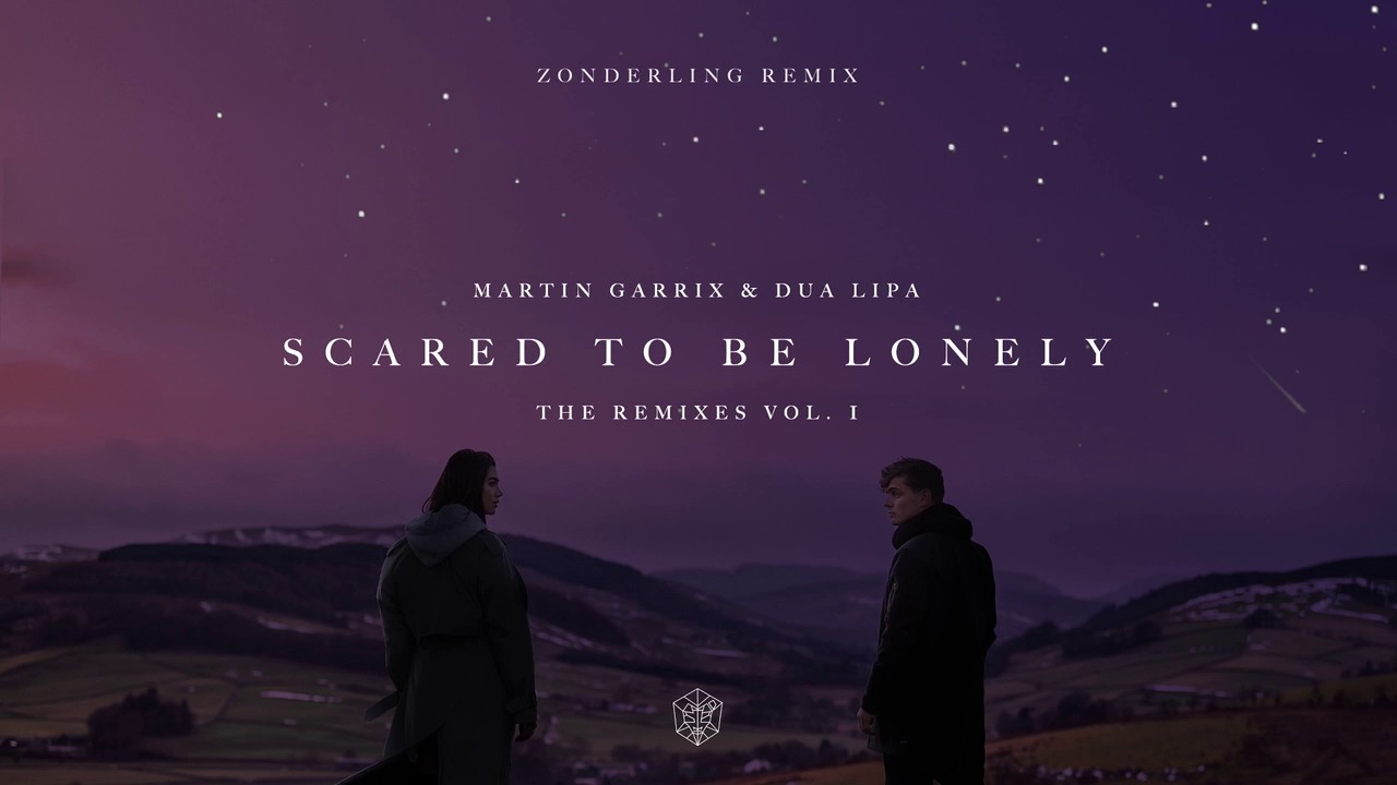 Martin Garrix & Dua Lipa - Scared to Be Lonely (Zonderling Remix) Martin Garrix & Dua Lipa - Scared to Be Lonely (Zonderling Remix)