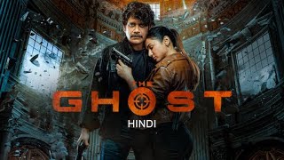 THE GHOST Movie In Hindi Dubbed   Nagarjuna Movie 2023 New South Indian Full HD Movie #badboyz494