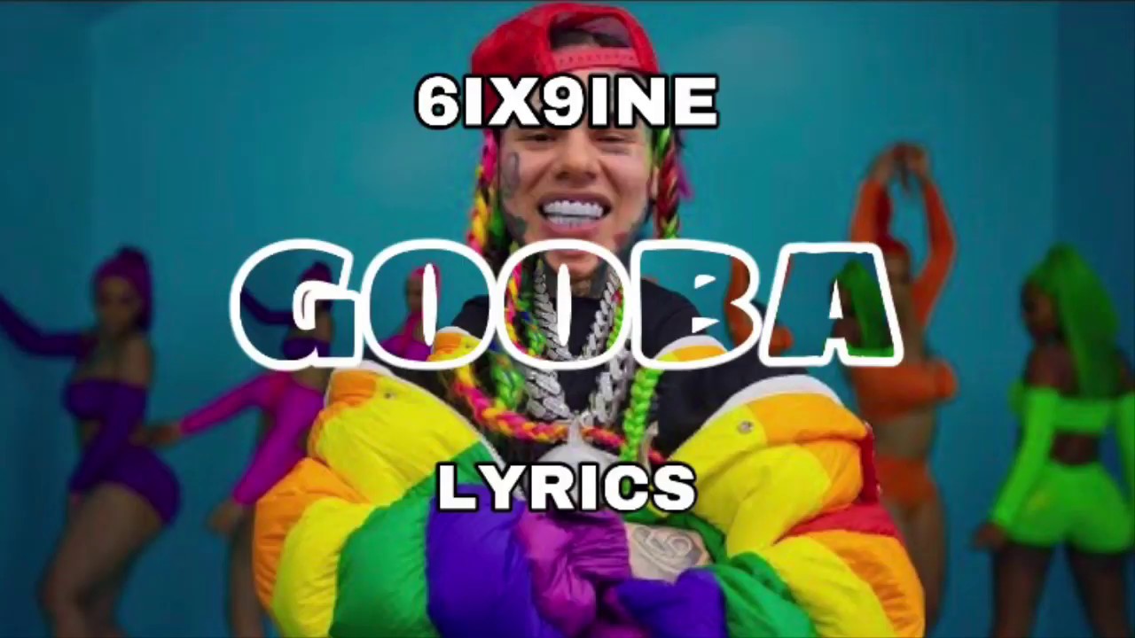 6IX9INE - GOOBA (lyrics) - YouTube