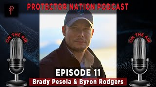 Brady Pesola - How to become a survivalist (Protector Nation Podcast 🎙️) EP11