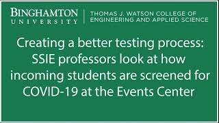 Restarting Binghamton: Simulation of Events Center COVID-19 Testing Site