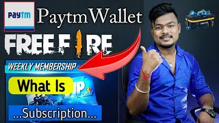 How To Buy Weekly Membership In Free Fire By Paytm Wallet | What Is Free Fire Subscription