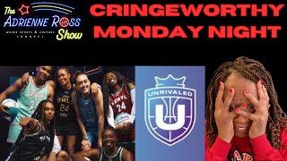 Unrivaled on Monday Night Was CRINGEWORTHY; Maybe Should Have Gone Untelevised for Season 1