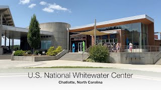 The U.S. National Whitewater Center, Charlotte, North Carolina