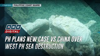 PH plans new case vs China over West PH Sea destruction | ANC