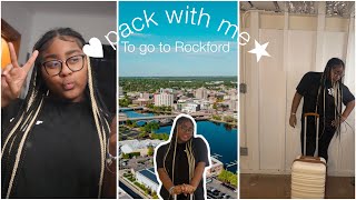 Pack with me to go to Rockford *First time going *