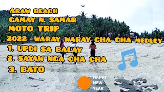 CHA CHA 2022, MOTO TRIP TO ARAW BEACH, GAMAY N. SAMAR