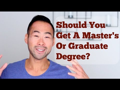 Should You Pursue A Master's Degree (or Graduate Degree)? Should You Pursue A Master's Degree (or Graduate Degree)?
