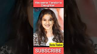 Rasha Thadani 2005 to Present Journey💯#RashaThdani#transformation#trending#viral#shorts