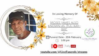Funeral service of Moses James also known as “Pul-kay-ray”, “Beast eat it” and “Papa”
