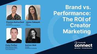 Brand vs. Performance: The ROI of Creator Marketing | CreatorIQ Connect