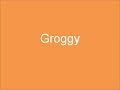 how to pronounce groggy in english american