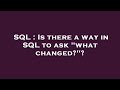 SQL : Is there a way in SQL to ask 