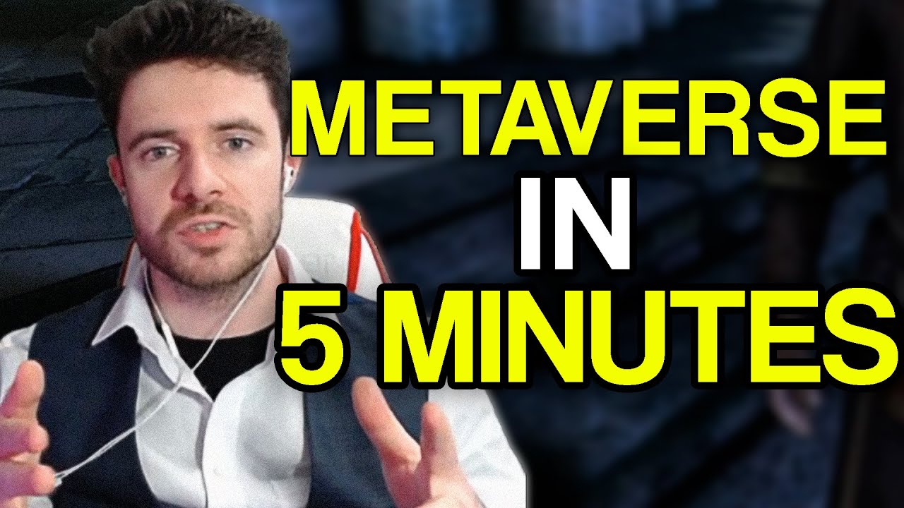 Metaverse Explained In 5 Minutes Youtube