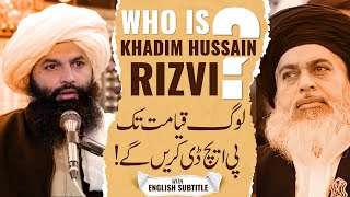 Who Is Allama Khadim Hussain Rizvi | New Bayan With English Subtitle | Allama Hassan Raza Naqshbandi