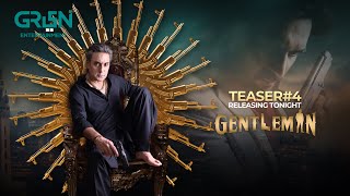 Gentleman | Teaser 4 | Releasing Tonight | Humayun Saeed | Yumna Zaidi | Adnan Siddiqui | Green TV