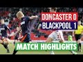 Highlights: Doncaster 0 Blackpool 1