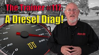 The Trainer #117:  How To Diagnose A Ford 6.0 Diesel 