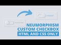 Neumorphism Custom Checkbox with HTML & CSS | CodingNepal
