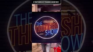 3 youtuber in thugesh show second episode #youtubeshorts