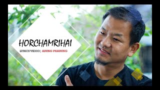 ASUNG PHARUNG: Horchamrihai | Lyrics Video