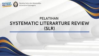 Pelatihan Systematic Literature Review (SLR) Review