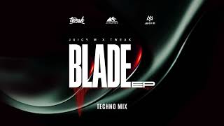 Juicy M x TWEAK - Blade (Techno Mix)